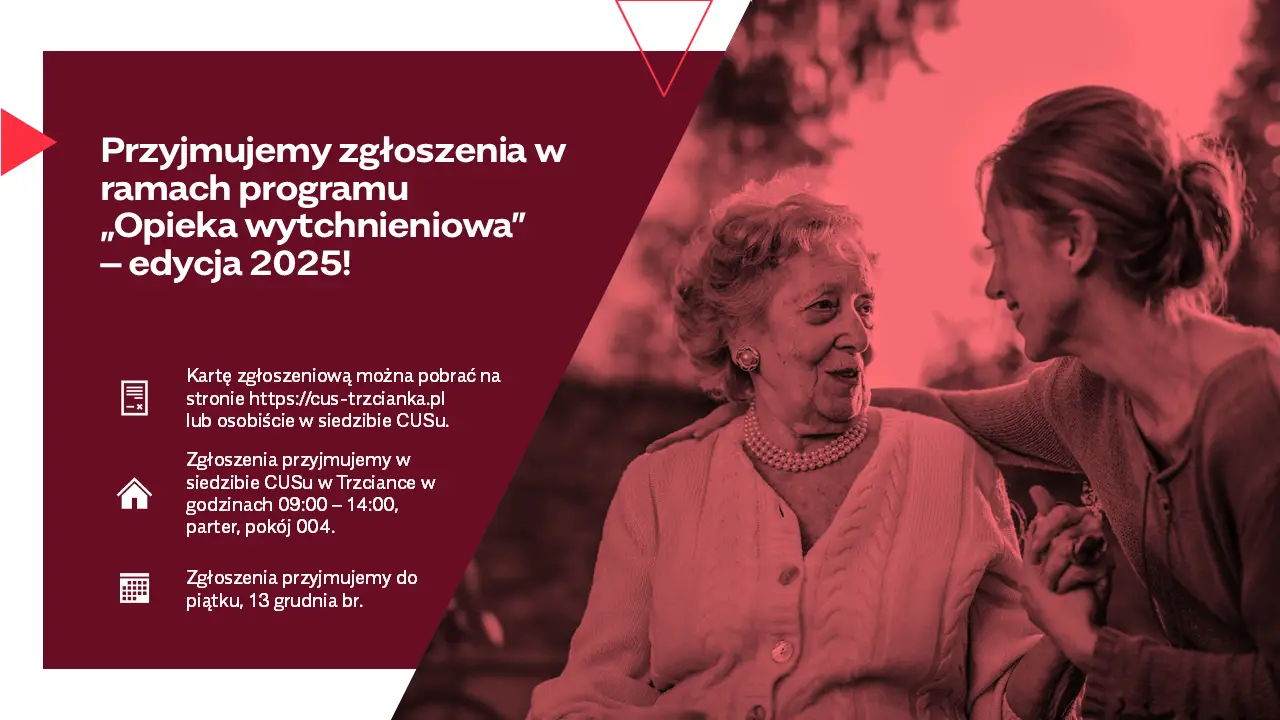 Przyjmujemy zgłoszenia w ramach programu „Opieka wytchnieniowa” – edycja 2025!