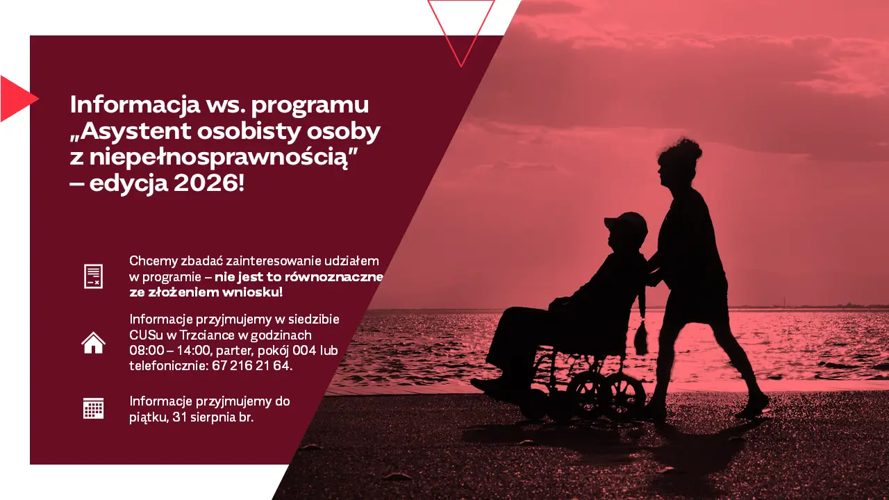 Przyjmujemy zgłoszenia w ramach programu „Asystent osobisty osoby z niepełnosprawnością” – edycja 2026!